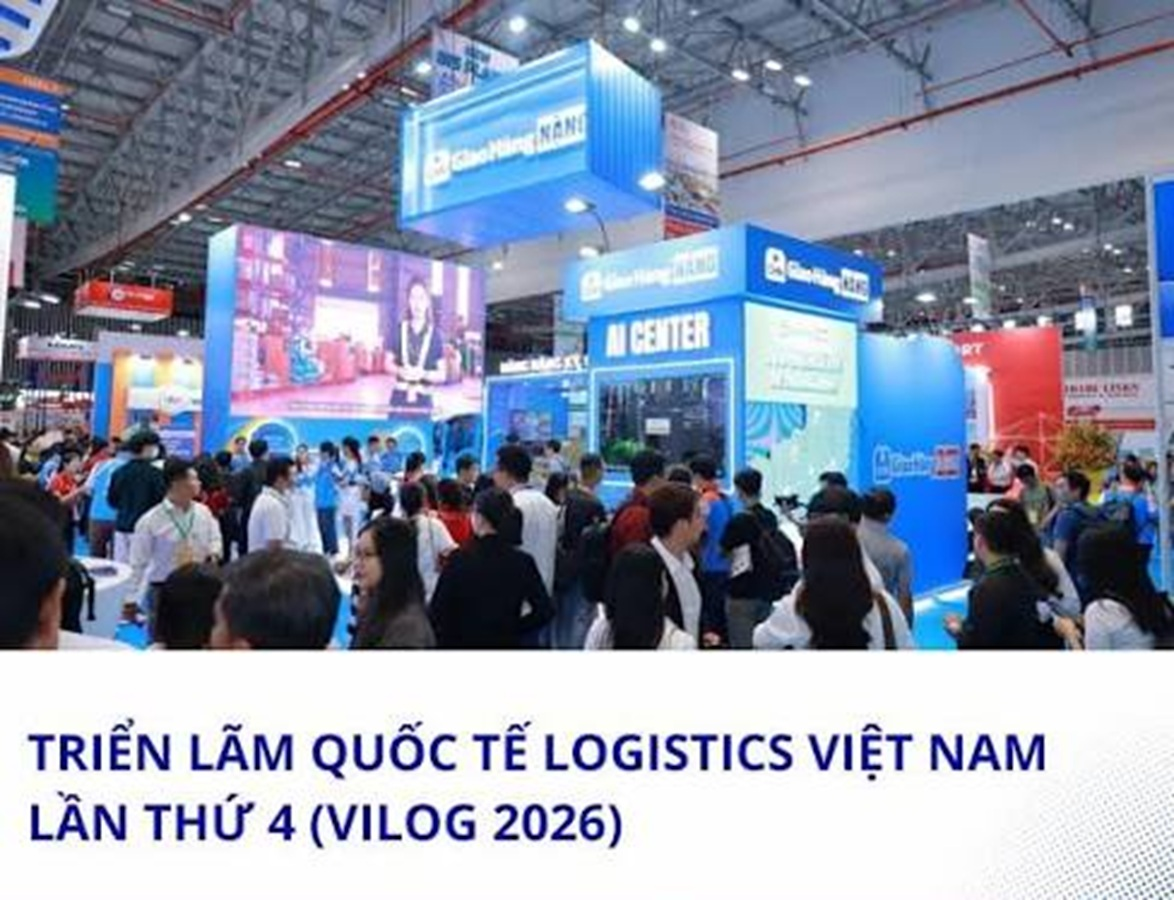 Triển lãm quốc tế logistics Việt Nam lần thứ 4 (Vilog 2026) sẵn sàng khai mạc tại Thành phố Hồ Chí Minh